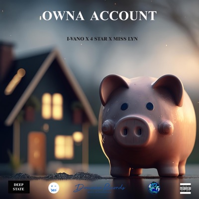 OWNA ACCOUNT (feat. 4-STAR & MISS LYN) - Single