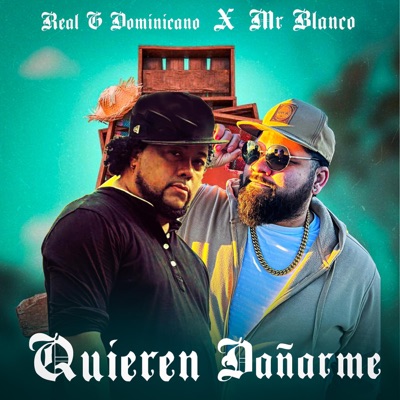 Quieren Dañarme (feat. Mr.Blanco) - Single