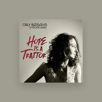 Listen to Orly Bendavid & the Mona Dahls, watch music videos, read bio, see tour dates & more!