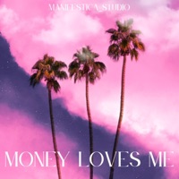 Money Loves Me - Single - manifestica_studio