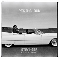 Stranger (feat. Elliphant) - Single - Peking Duk