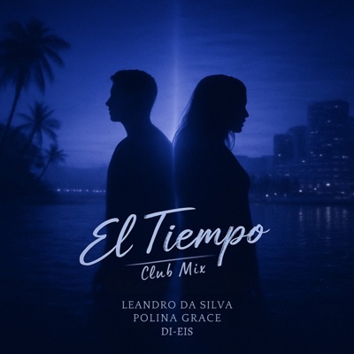 El Tiempo (Club Mix) [feat. Polina Grace & Di-Eis] - Single