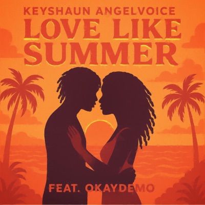 Love Like Summer (feat. OkayDemo) - Single