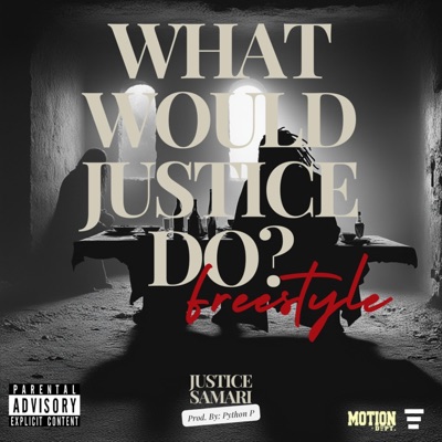 What Would Justice Do? (Freestyle) - Single