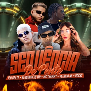 Sequência de Pente (feat. Rock7 & M1noBEAT)