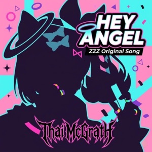 Hey Angel (Nanjong Yu Zenless Zone Zero Song) - Single