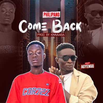 Come Back (feat. Agyengo) - Single