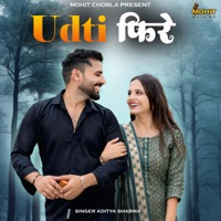 Udti Feere - Single - Mohit Chobla & Aditya Sharma