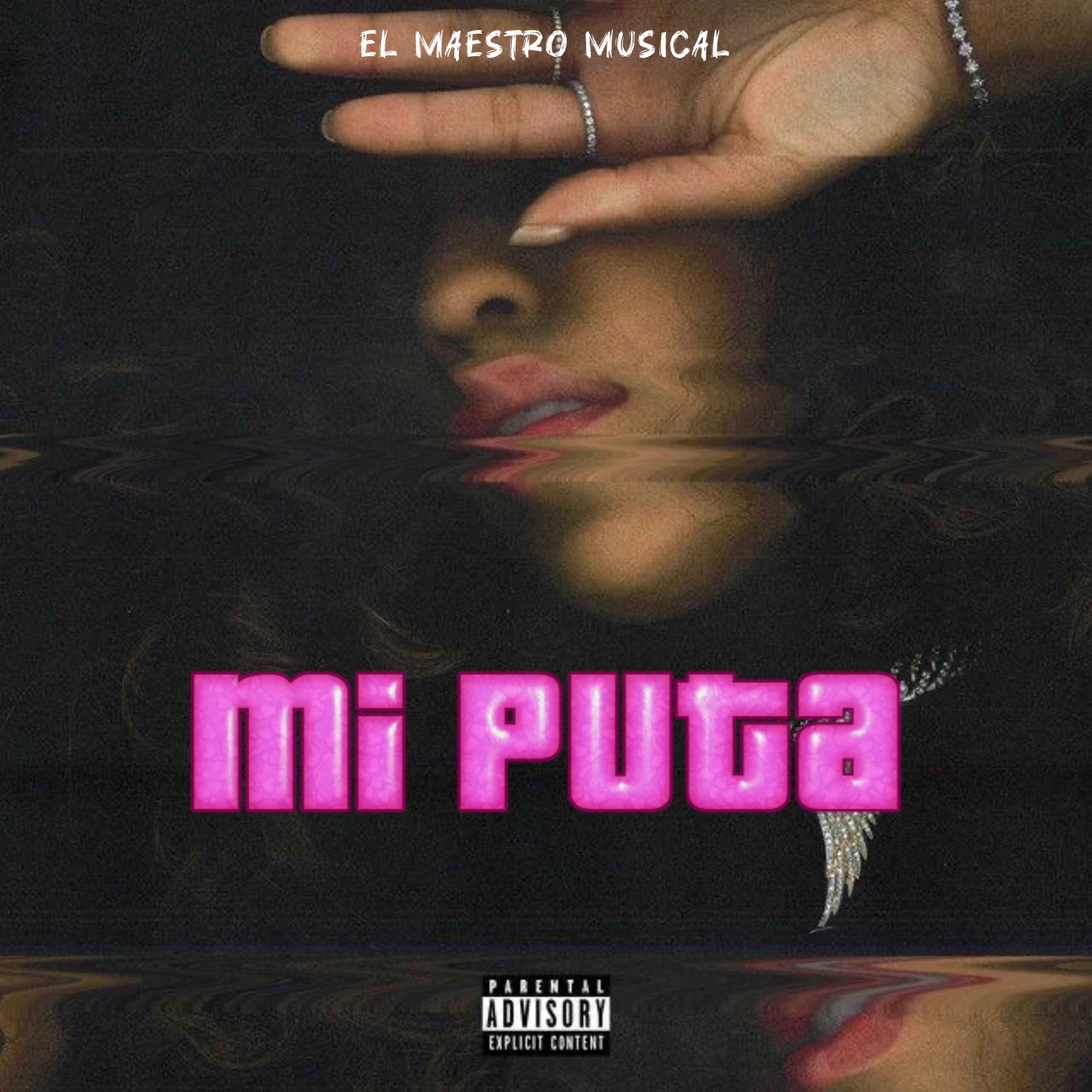 Mi Puta - Single by El Maestro Musical album cover