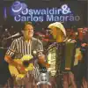 Oswaldir & Carlos Magrão, Oswaldir & Carlos Magrão - Querência Amada