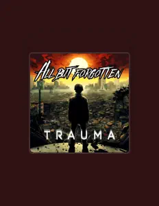 聆聽 All But Forgotten、觀看音樂影片、閱讀小傳、查看巡演日期等！