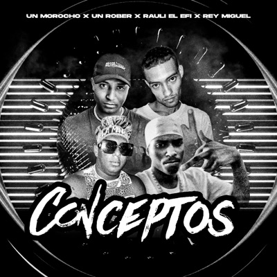 CONCEPTOS (feat. REY MIGUEL & RAULITO EL EFI) - Single