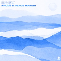 Easy - Single - Krude & PEACE MAKER!