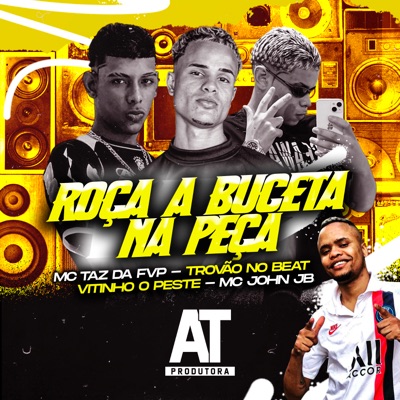 Roça a Buceta na Peça (feat. MC John JB) - Single
