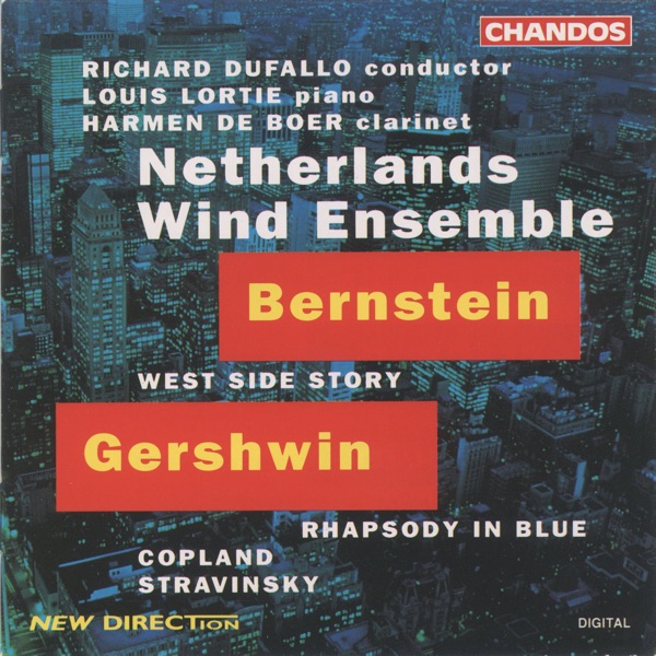 Bernstein: West Side Story Suite, Prelude Fugue and Riffs - Gershwin: Rhapsody in Blue - Copland: Fanfare for the Common Man - Stravinsky: Ebony Concerto