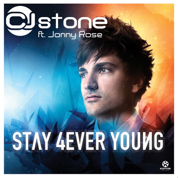 Stay 4ever Young (feat. Jonny Rose) [Remixes]