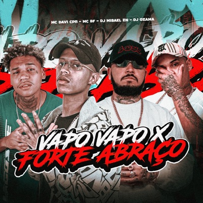 VAPO VAPO x FORTE ABRAÇO - Single