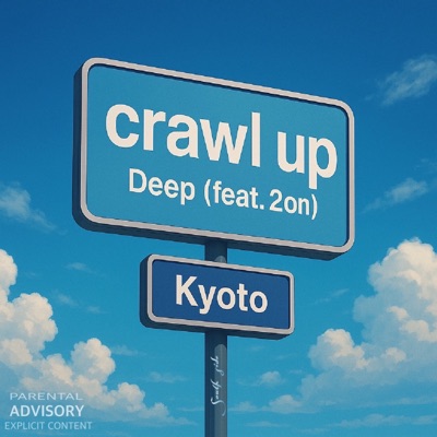 Crawl Up (feat. 2on) - Single
