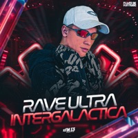 Rave Ultra Intergalactica (feat. Mc Magrinho) - Single - DJ M13 DA ZO