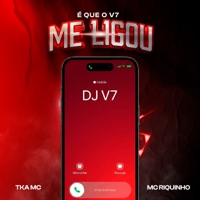 É Que o V7 Me Ligou - Single - Mc Riquinho & Tka mc