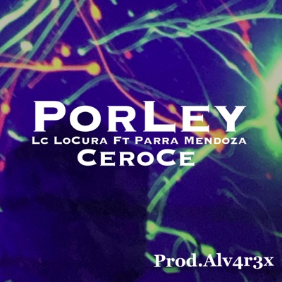Por Ley (feat. Parra Mendoza) - Single