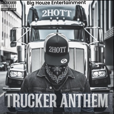 Trucker Anthem - Single