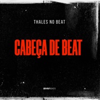 Cabeça De Beat - Single - Thales No Beat