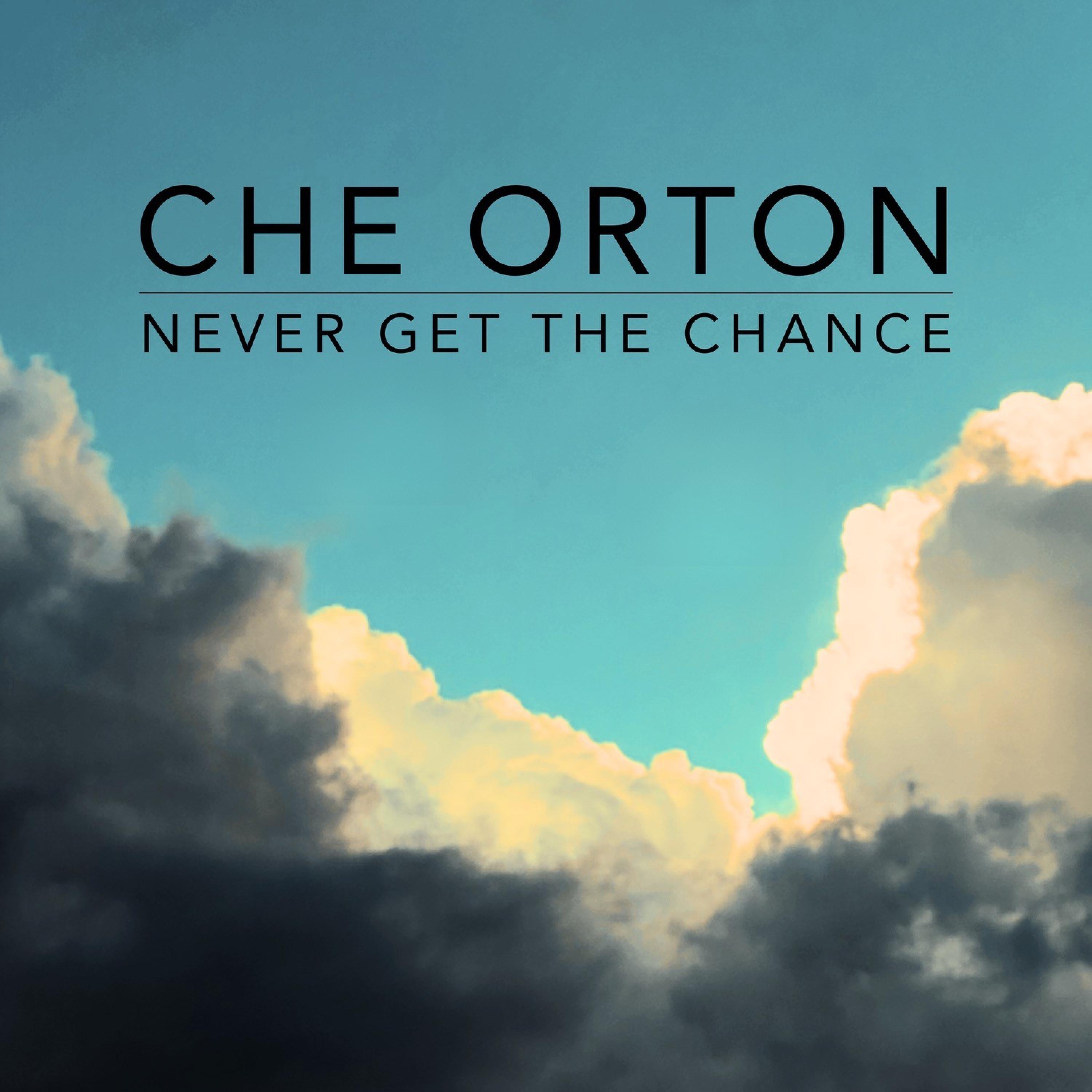 Never Get the Chance - Single