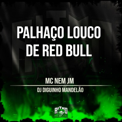 Palhaço Louco de Red Bull - Single