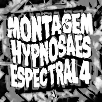 MONTAGEM HYPNOSAES ESPECTRAL 4(Slowed)