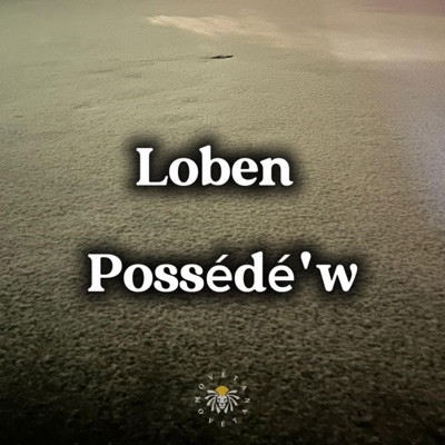 Loben - Possédé'w