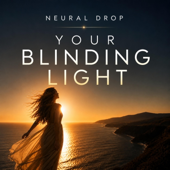 Your Blinding Light
