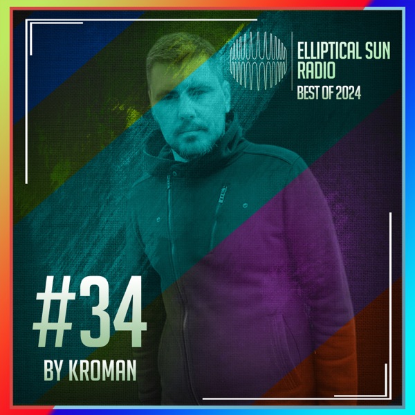 Elliptical Sun Radio 34 (Best of 2024)