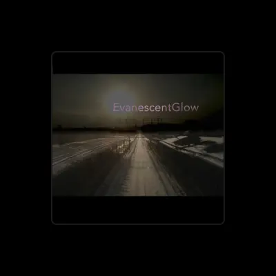 Listen to EvanescentGlow, watch music videos, read bio, see tour dates & more!