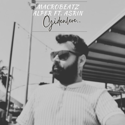 Gidenlere.. (feat. Asrın) - Single