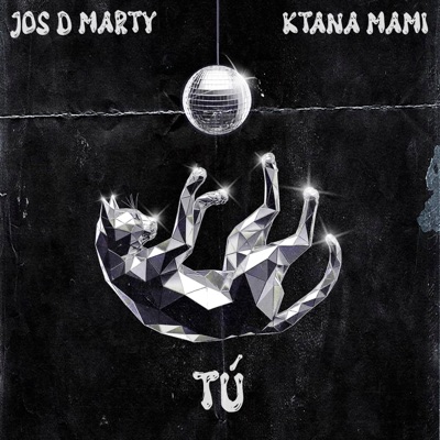 Tú (feat. KTANA MAMI) - Single