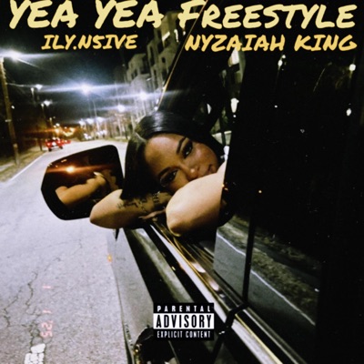 Yea Yea Freestyle (feat. Nyzaiah King) - Single
