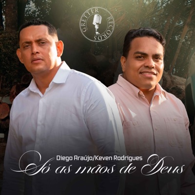 Só as Mãos de Deus - Single