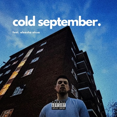 Cold September. (feat. Aleesha Akua) - Single