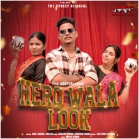 Hero Wala Look - Single - Kailash Munda & Manisha Yadav
