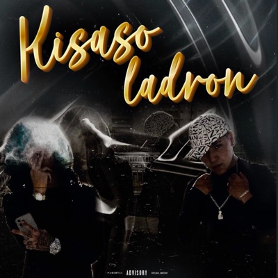 Kisaso ladrón (feat. Ariel17) - Single