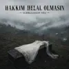 HAKKIM HELAL OLMASIN