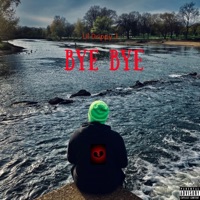 Bye Bye - Single - Blurry Tha God