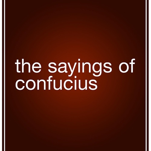 The Sayings of Confucius (Unabridged) cover