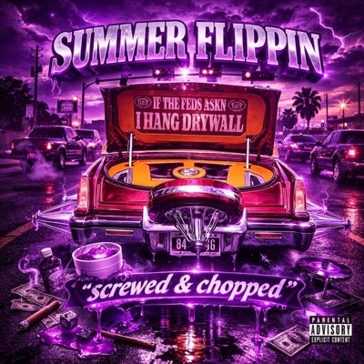 Summer flippin "screwed and chopped" (feat. Pacman) - Single
