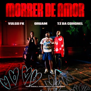 Morrer De Amor (feat. Nagalli, Bvga Beatz & H4lfmeasures)