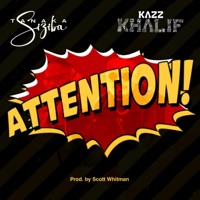 Attention (feat. Kazz Khalif) - Single - Tanaka Siziba