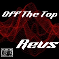 Off the Top - Single - TheRealRevs