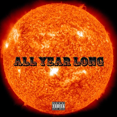All Year Long (P.T.F.O.) [Rough Version] - Single