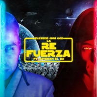 La Re Fuerza (feat. ESTEBAN) - Single - Elesede & 808god